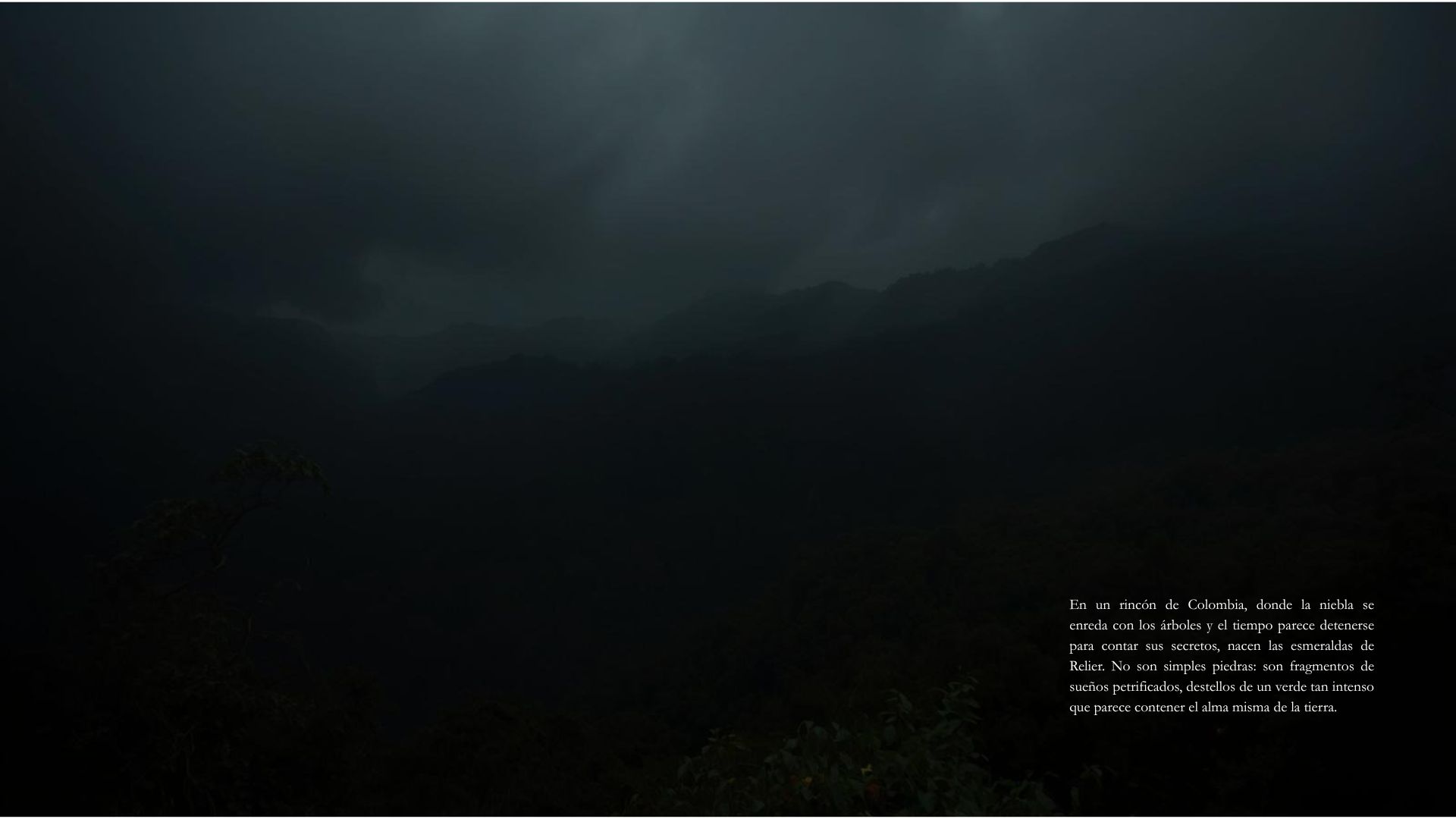 A corner of Colombia: misted ridge, the cradle of Relier's emeralds.